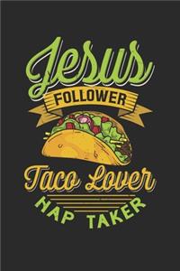 Jesus Follower Taco Lover Nap Taker