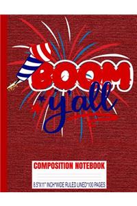 BOOM Y'ALL Composition Notebook