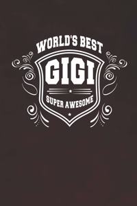World's Best Gigi Super Awesome