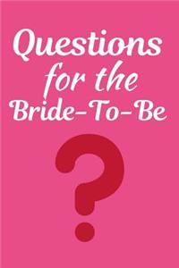 Questions For The Bride To Be