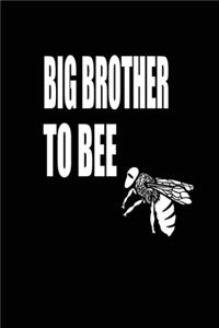 Big Brother to Bee