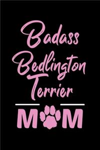 Badass Bedlington Terrier Mom