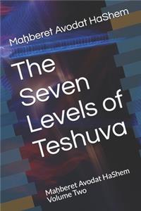 Seven Levels of Teshuva: Machberet Avodat HaShem Volume Two