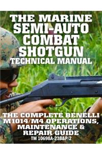 The Marine Semi-Auto Combat Shotgun Technical Manual