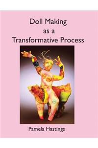 Doll Making as a Transformative Process