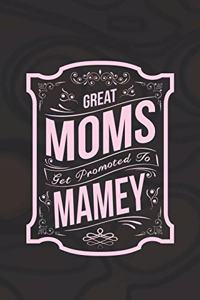Great Moms Get Promoted to Mamey