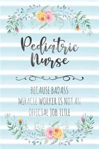 Pediatric Nurse