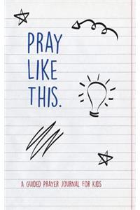 Pray Like This