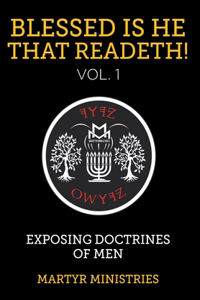 Blessed Is He That Readeth! VOL. 1