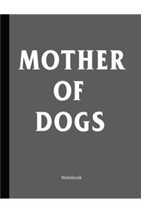Mother Of Dogs