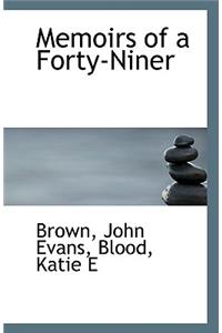 Memoirs of a Forty-Niner