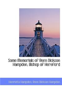 Some Memorials of Renn Dickson Hampden, Bishop of Hereford