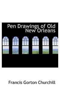 Pen Drawings of Old New Orleans