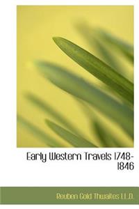 Early Western Travels 1748-1846