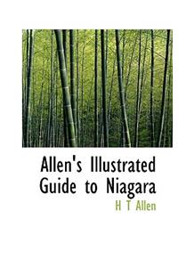 Allen's Illustrated Guide to Niagara