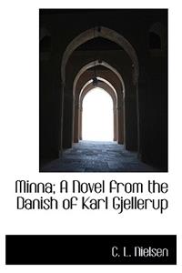 Minna; A Novel from the Danish of Karl Gjellerup