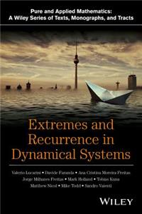 Extremes and Recurrence in Dynamical Systems