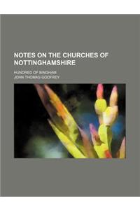 Notes on the Churches of Nottinghamshire; Hundred of Bingham
