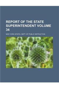 Report of the State Superintendent Volume 34