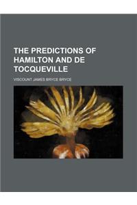 The Predictions of Hamilton and de Tocqueville