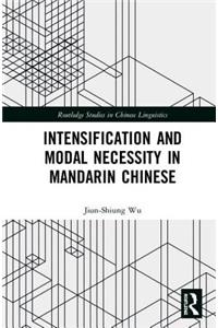 Intensification and Modal Necessity in Mandarin Chinese