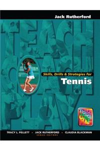 Skills, Drills & Strategies for Tennis