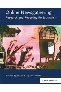 Online Newsgathering: Research and Reporting for Journalism