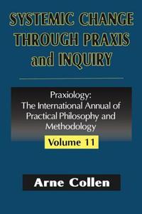 Systemic Change Through Praxis and Inquiry