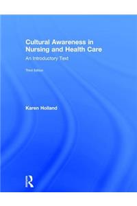 Cultural Awareness in Nursing and Health Care