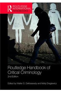 Routledge Handbook of Critical Criminology