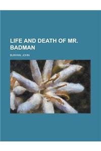 Life and Death of Mr. Badman