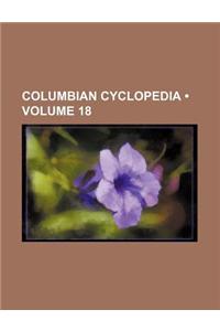 Columbian Cyclopedia (Volume 18)