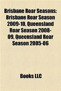 Brisbane Roar Seasons