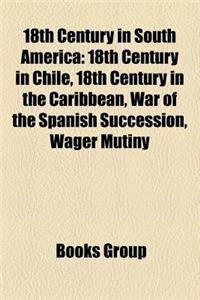 18th Century in South America