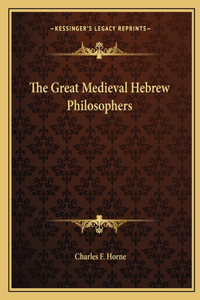 The Great Medieval Hebrew Philosophers
