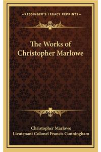 The Works of Christopher Marlowe