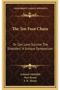 The Ten Foot Chain