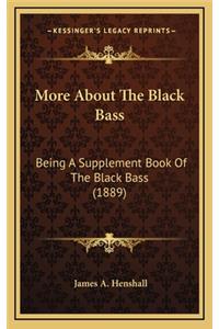 More about the Black Bass