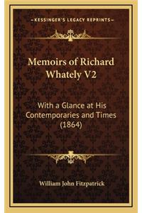 Memoirs of Richard Whately V2