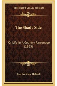 The Shady Side
