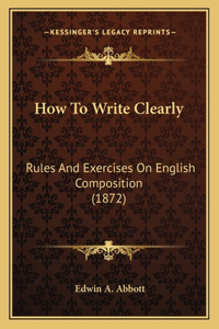 How to Write Clearly