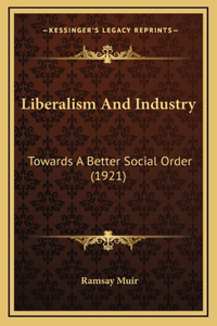 Liberalism and Industry