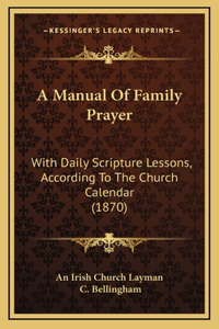 A Manual Of Family Prayer