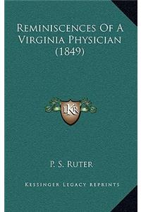 Reminiscences Of A Virginia Physician (1849)