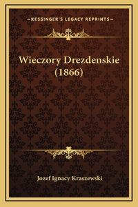 Wieczory Drezdenskie (1866)