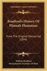Bradford's History Of Plimoth Plantation