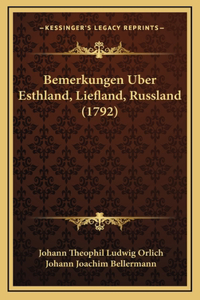 Bemerkungen Uber Esthland, Liefland, Russland (1792)