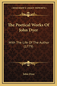 The Poetical Works Of John Dyer
