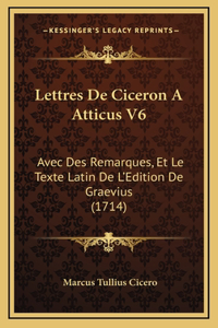 Lettres De Ciceron A Atticus V6