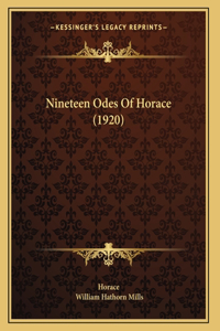 Nineteen Odes Of Horace (1920)